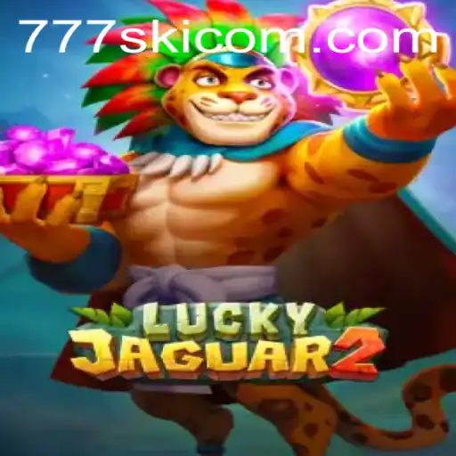 The Thrilling World of Luckyjaguar2: Explore the Excitement of 777ski